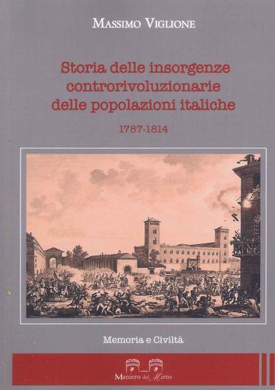 Storia delle insorgenze controrivoluzionarie delle popolazioni italiche 1787-1814