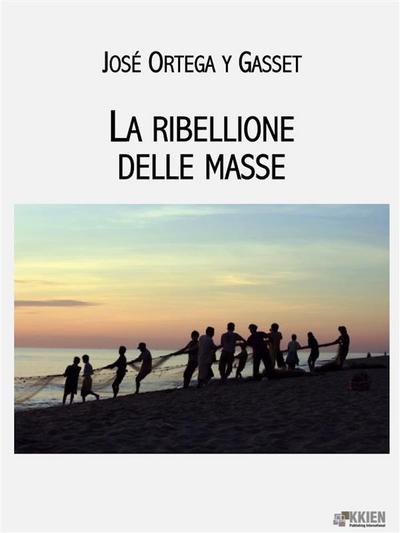 La ribellione delle masse