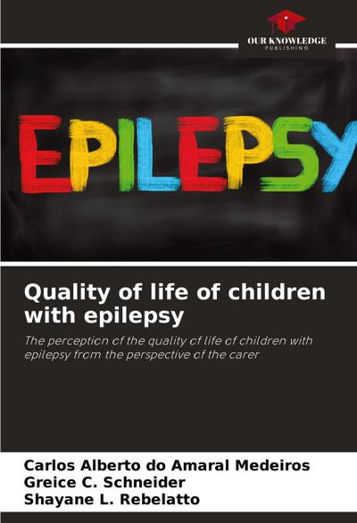 Quality of life of children with epilepsy
