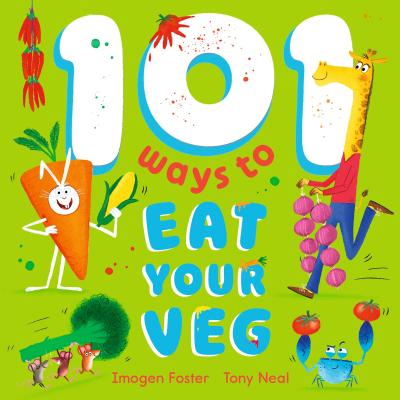101 Ways to Eat Your Veg