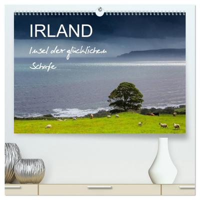 IRLAND - Insel der glücklichen Schafe (hochwertiger Premium Wandkalender 2026 DIN A2 quer), Kunstdruck in Hochglanz