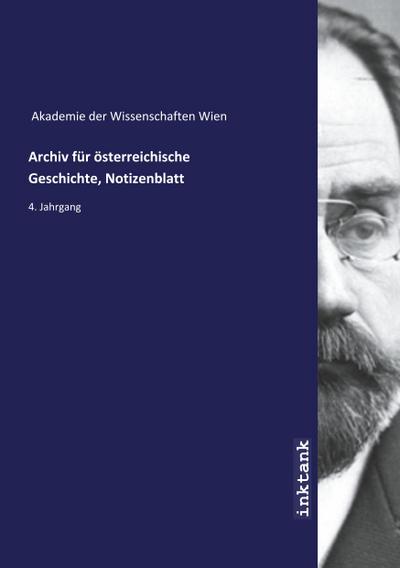 Archiv für österreichische Geschichte, Notizenblatt