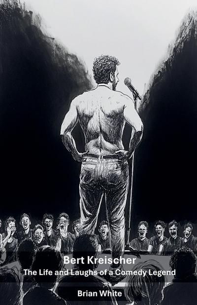 White, B: Bert Kreischer