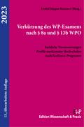 Verkürzung des WP-Examens nach § 8a und § 13b WPO 2023.