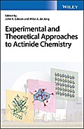 Experimental and Theoretical Approaches to Actinide Chemistry