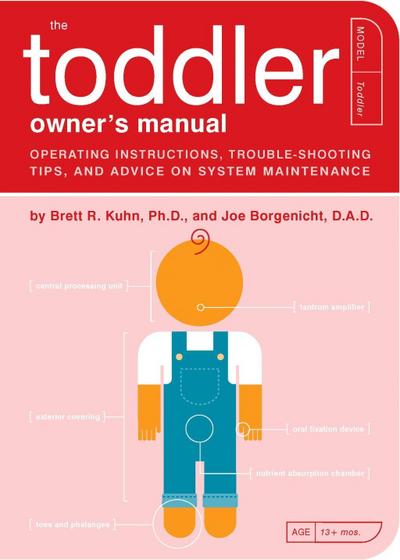 The Toddler Owner’s Manual