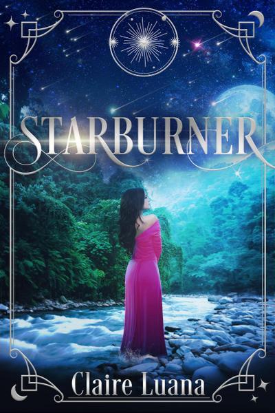 Starburner (The Moonburner Cycle, #3)