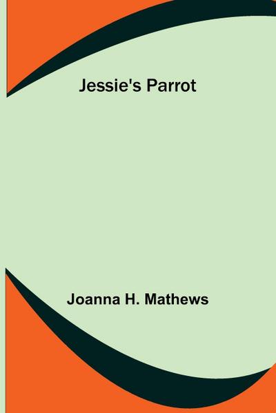 Jessie’s Parrot