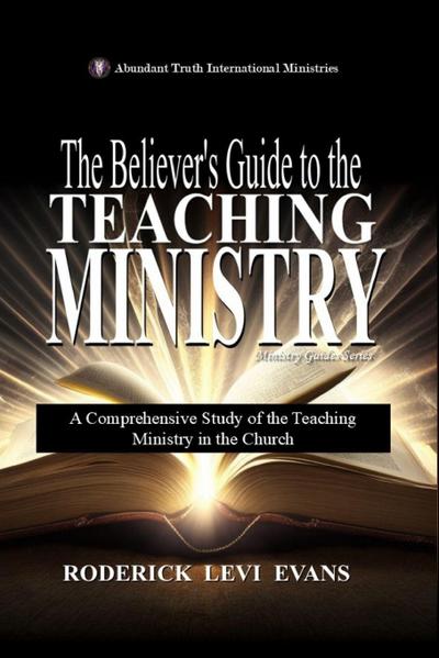 The Believer’s Guide to the Teaching Ministry