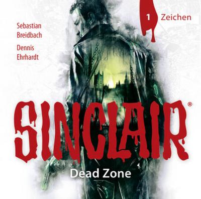 SINCLAIR - Dead Zone - Zeichen, 1 Audio-CD