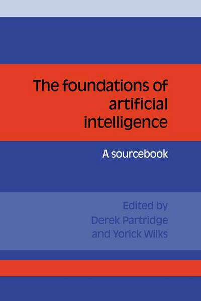 The Foundations of Artificial Intelligence