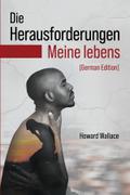 Die Herausforderungen Meine lebens