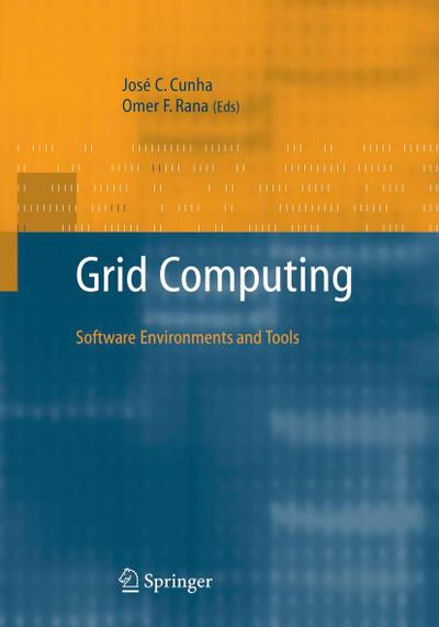Grid Computing: Software Environments and Tools