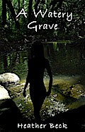 A Watery Grave (The Horror Diaries, #5)