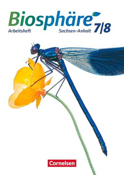 Biosphäre Sekundarstufe I 7./8. Schuljahr - Gymnasium Sachsen-Anhalt - Arbeitsheft