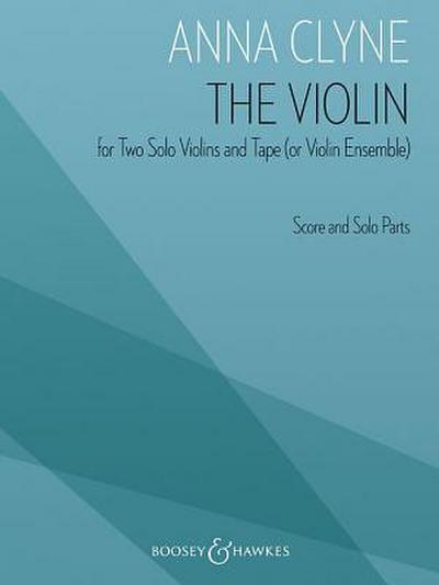 The Violin: For Two Solo Violins and Tape (or Violin Ensemble)
