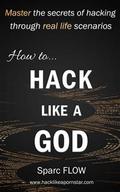 How to Hack Like a GOD