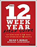 The 12 Week Year Field Guide