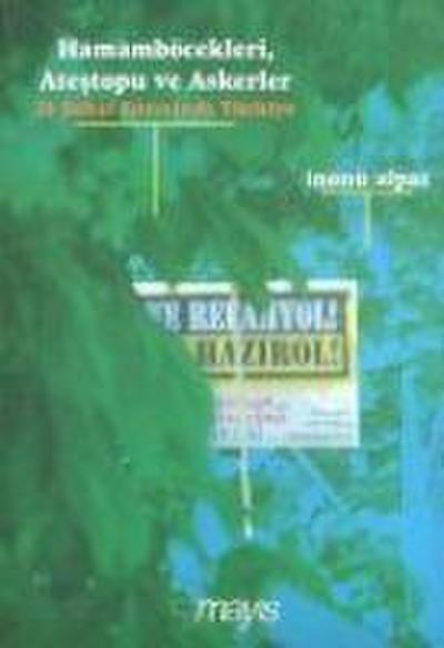 Hamamböcekleri, Atestopu ve Askerler 28 Subat Sürecinde Türkiye