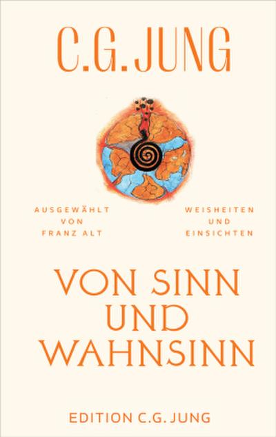 Von Sinn und Wahnsinn