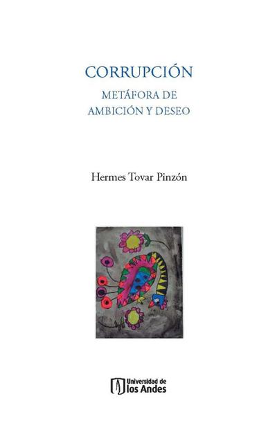 Corrupción. Metáfora de ambición y deseo