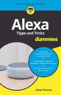 Alexa Tipps und Tricks für Dummies von Benjy Thömmes | Ebook