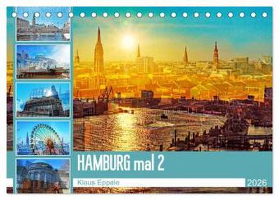 Hamburg mal 2 (Tischkalender 2026 DIN A5 quer), CALVENDO Monatskalender
