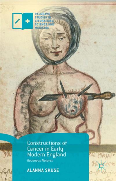 Constructions of Cancer in Early Modern England