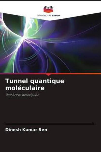 Tunnel quantique moléculaire
