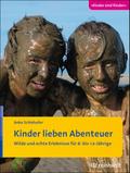 Kinder lieben Abenteuer
