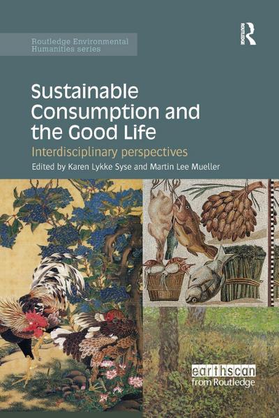 Sustainable Consumption and the Good Life
