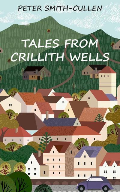 Tales from Crillith Wells