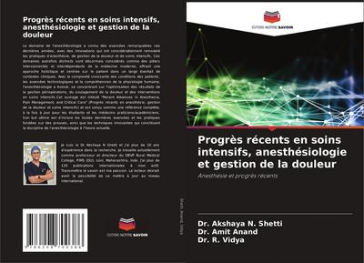 Progrès récents en soins intensifs, anesthésiologie et gestion de la douleur