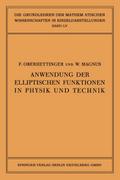 Anwendung der Elliptischen Funktionen in Physik und Technik