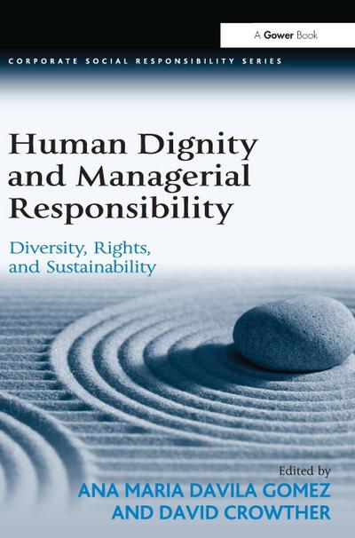 Human Dignity and Managerial Responsibility