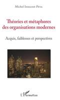 Theories et metaphores des organisations modernes