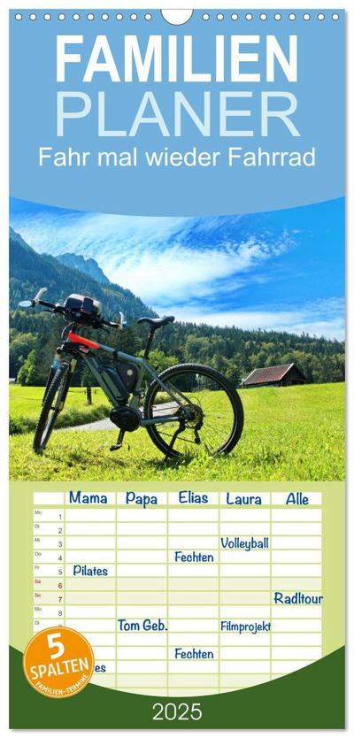 Familienplaner 2025 - Fahr mal wieder Fahrrad mit 5 Spalten (Wandkalender, 21 x 45 cm) CALVENDO