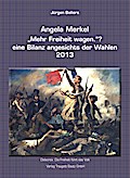 Angela Merkel "Mehr Freiheit wagen." ?