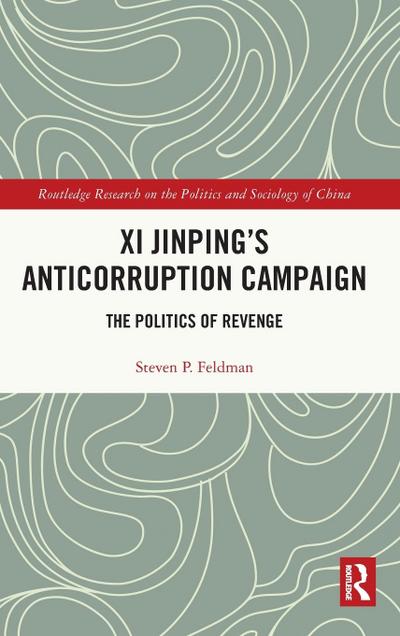 Xi Jinping’s Anticorruption Campaign
