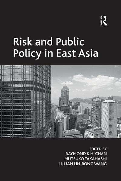 Risk and Public Policy in East Asia