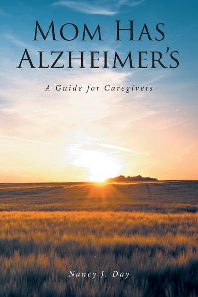 Day, N: Mom Has Alzheimer’s