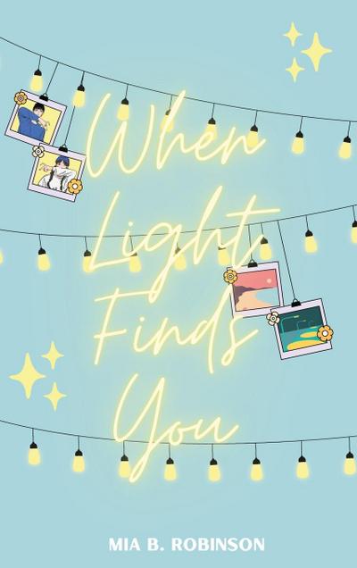 When Light Finds You