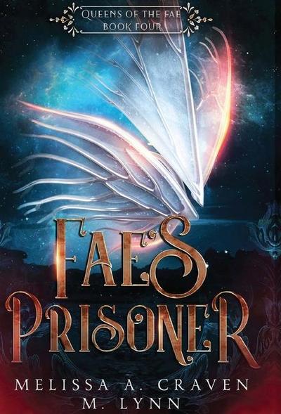 Fae’s Prisoner (Queens of the Fae Book 4)