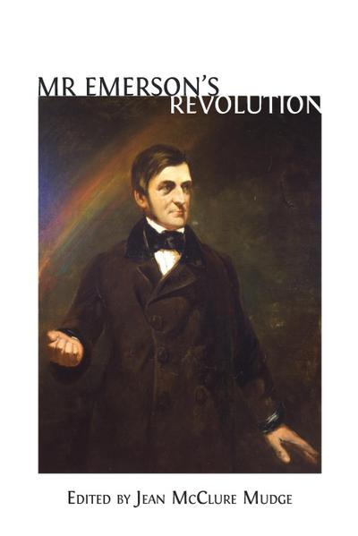 Mr. Emerson’s Revolution