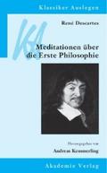 René Descartes: Meditationen über die Erste Philos