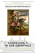 Kaiser Karl V. in der Oberpfalz