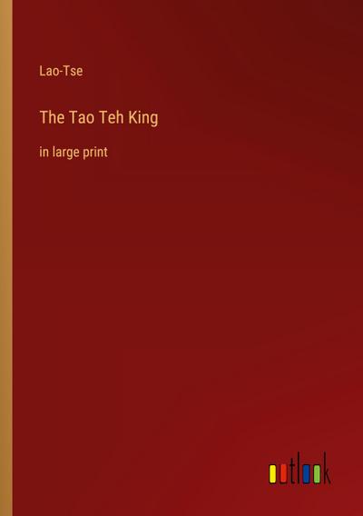 The Tao Teh King