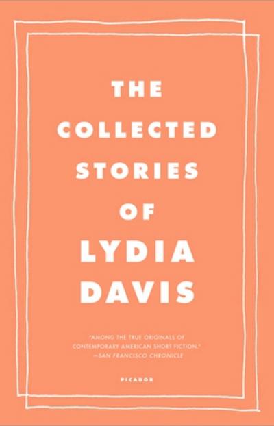 The Collected Stories of Lydia Davis