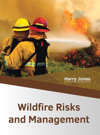 Wildfire Risks and Management