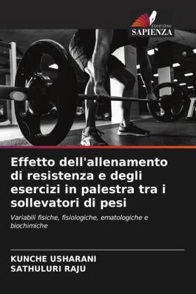Effetto dell’allenamento di resistenza e degli esercizi in palestra tra i sollevatori di pesi